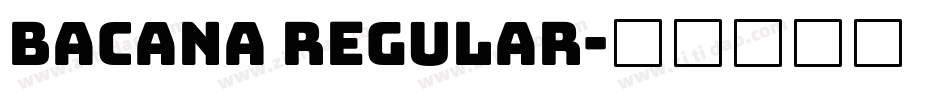 Bacana Regular字体转换